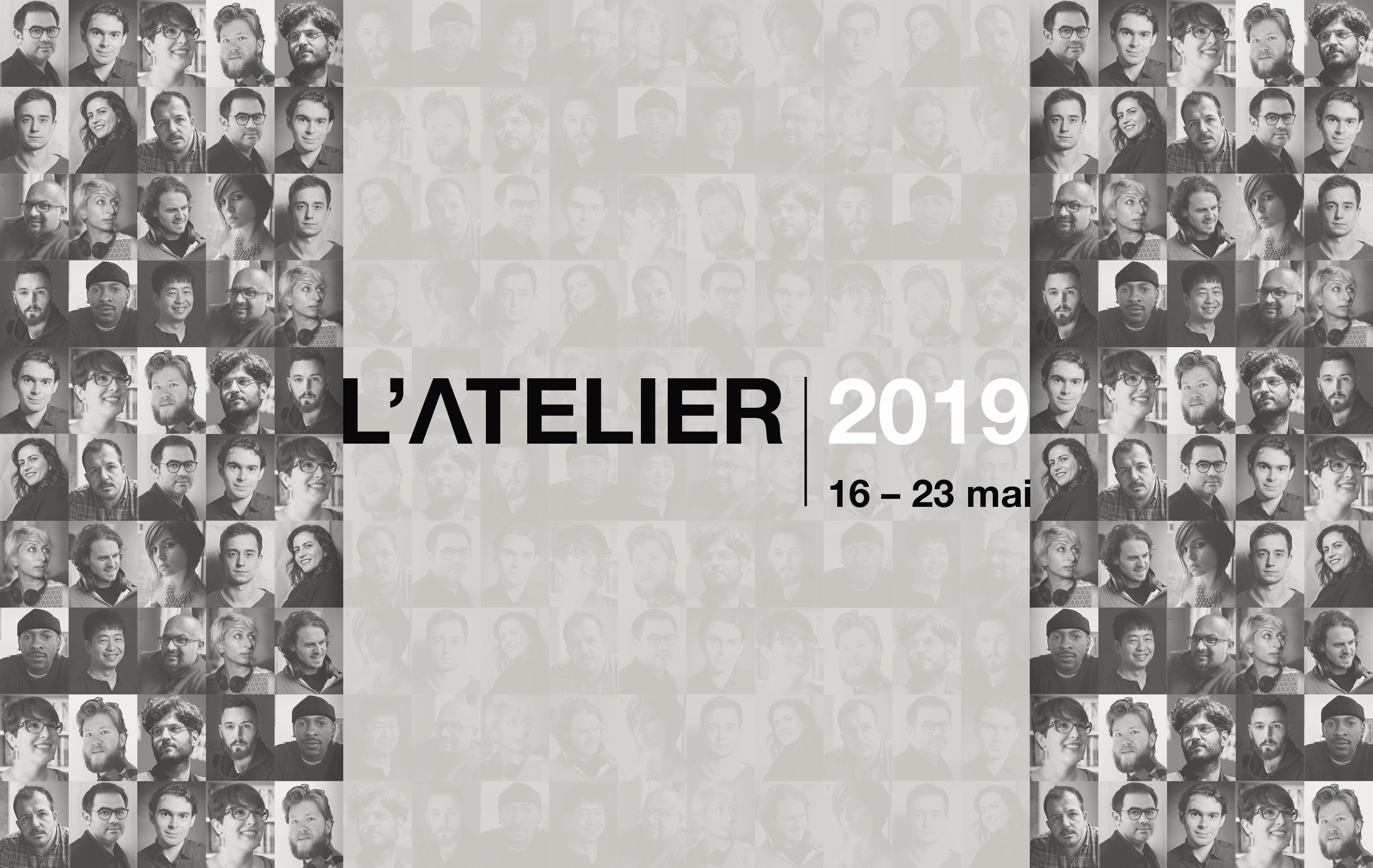 L'Atelier 2019 - Selection Project L'Atelier 2019 - Selection Project